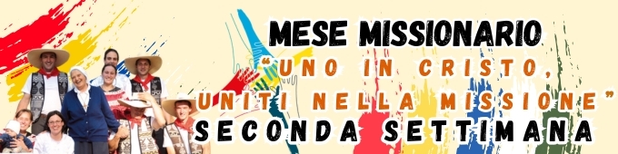 OTTOBRE MISSIONARIO: CAMMINA CON NOI!  